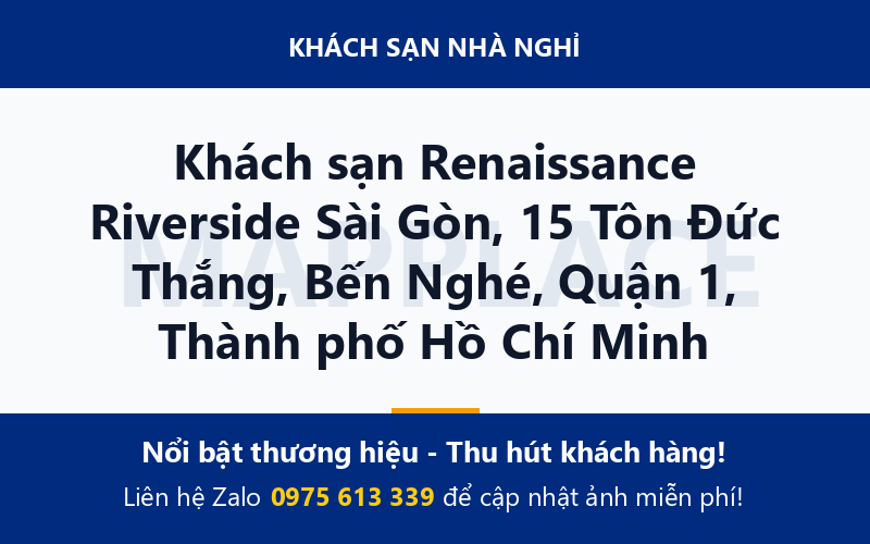 Khách sạn Renaissance Riverside Sài Gòn, 15 Tôn Đức Thắng, Bến Nghé, Quận 1, Thành phố Hồ Chí Minh