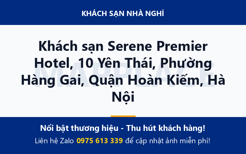 Khách sạn Serene Premier Hotel, 10 Yên Thái, Phường Hàng Gai, Quận Hoàn Kiếm, Hà Nội