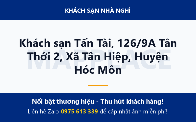 Khách sạn Tấn Tài, 126/9A Tân Thới 2, Xã Tân Hiệp, Huyện Hóc Môn