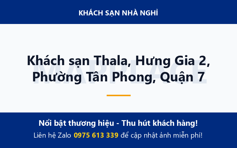 Khách sạn Thala, Hưng Gia 2, Phường Tân Phong, Quận 7