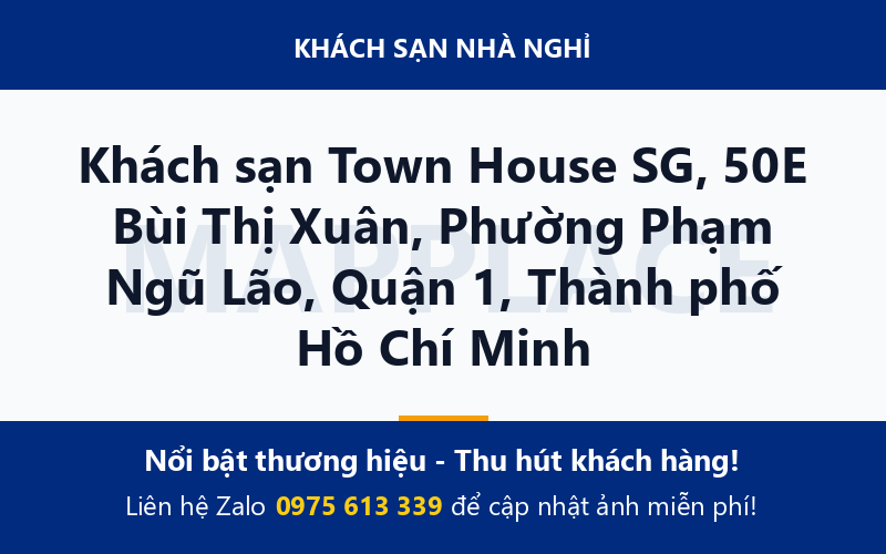Khách sạn Town House SG, 50E Bùi Thị Xuân, Phường Phạm Ngũ Lão, Quận 1, Thành phố Hồ Chí Minh