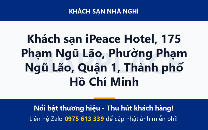 Khách sạn iPeace Hotel, 175 Phạm Ngũ Lão, Phường Phạm Ngũ Lão, Quận 1, Thành phố Hồ Chí Minh