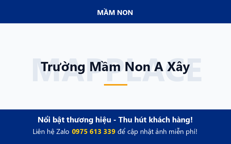 Trường Mầm Non A Xây