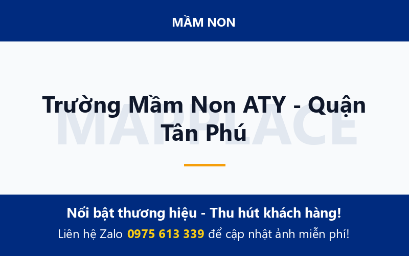 Trường Mầm Non ATY - Quận Tân Phú