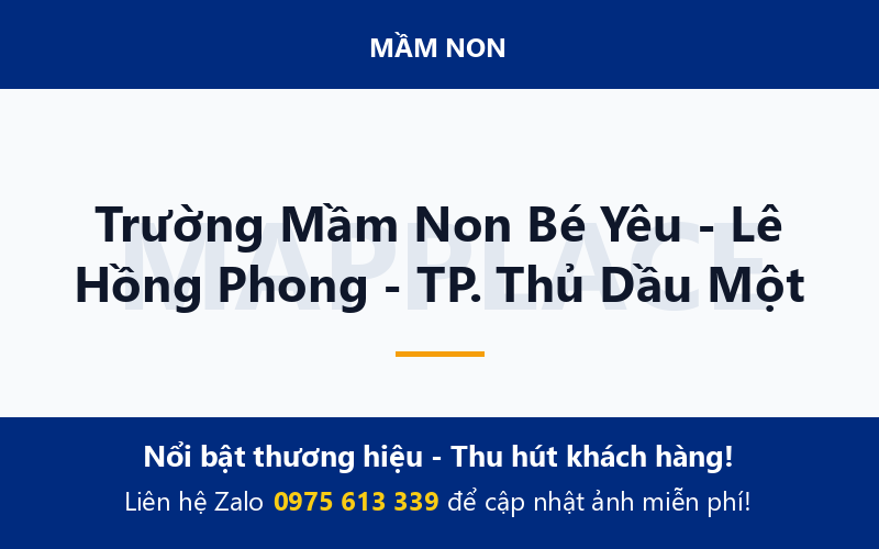 Trường Mầm Non Bé Yêu - Lê Hồng Phong - TP. Thủ Dầu Một