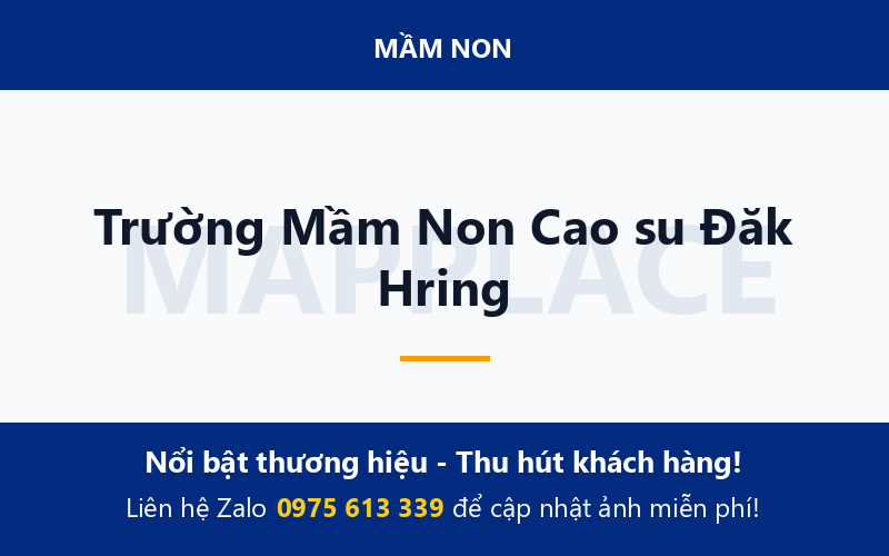 Trường Mầm Non Cao su Đăk Hring