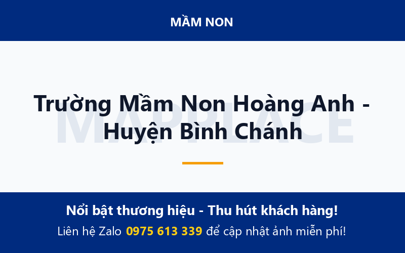 Trường Mầm Non Hoàng Anh - Huyện Bình Chánh