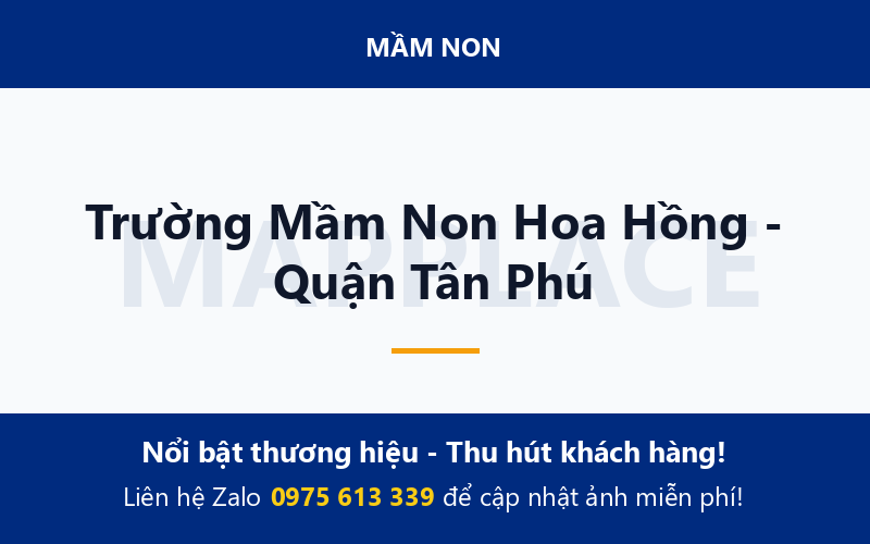Trường Mầm Non Hoa Hồng - Quận Tân Phú