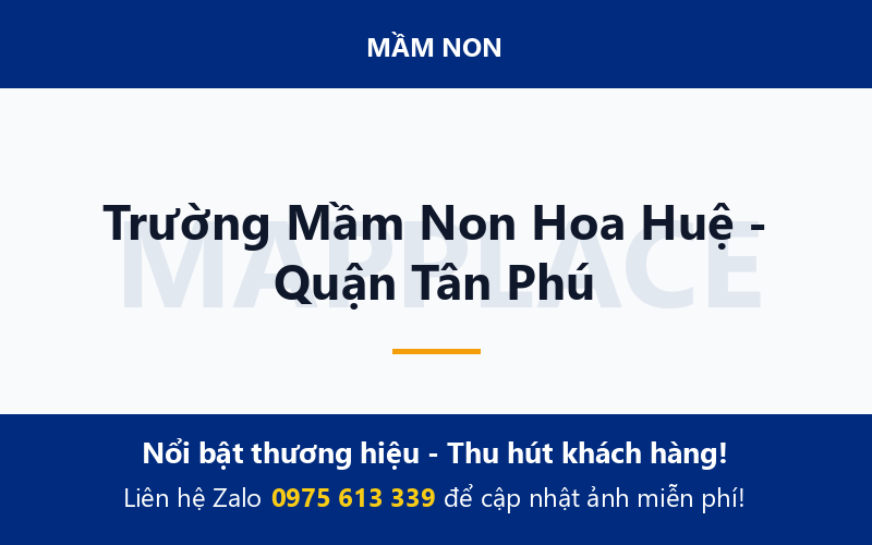 Trường Mầm Non Hoa Huệ - Quận Tân Phú