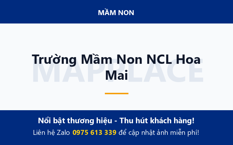 Trường Mầm Non NCL Hoa Mai