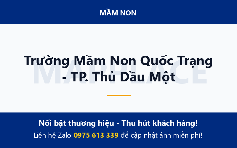 Trường Mầm Non Quốc Trạng - TP. Thủ Dầu Một