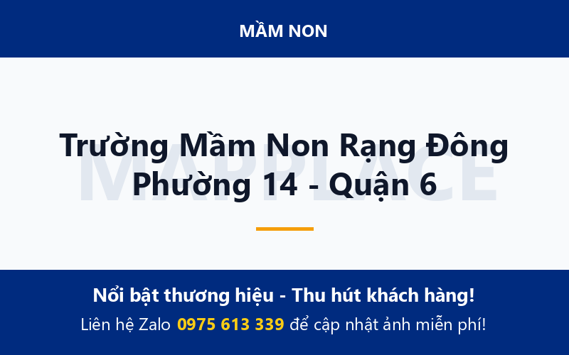 Trường Mầm Non Rạng Đông Phường 14 - Quận 6