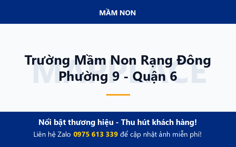 Trường Mầm Non Rạng Đông Phường 9 - Quận 6