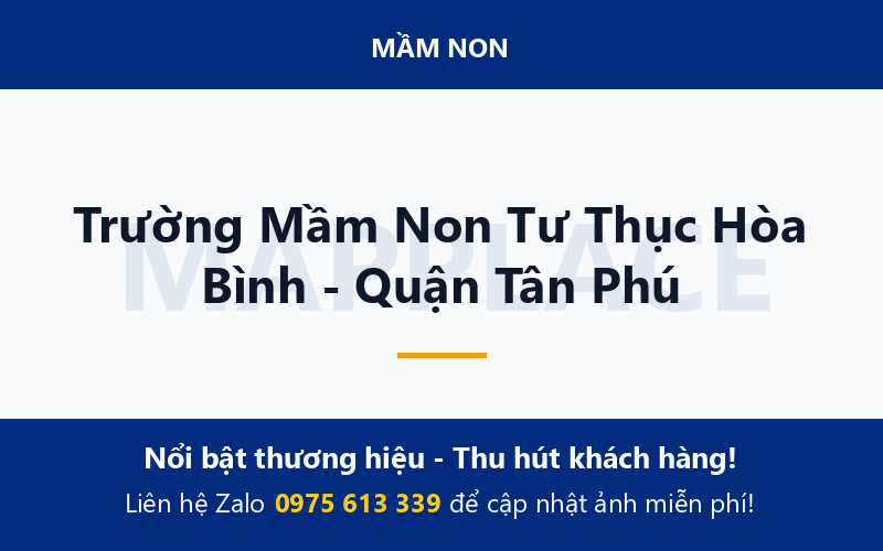 Trường Mầm Non Tư Thục Hòa Bình - Quận Tân Phú