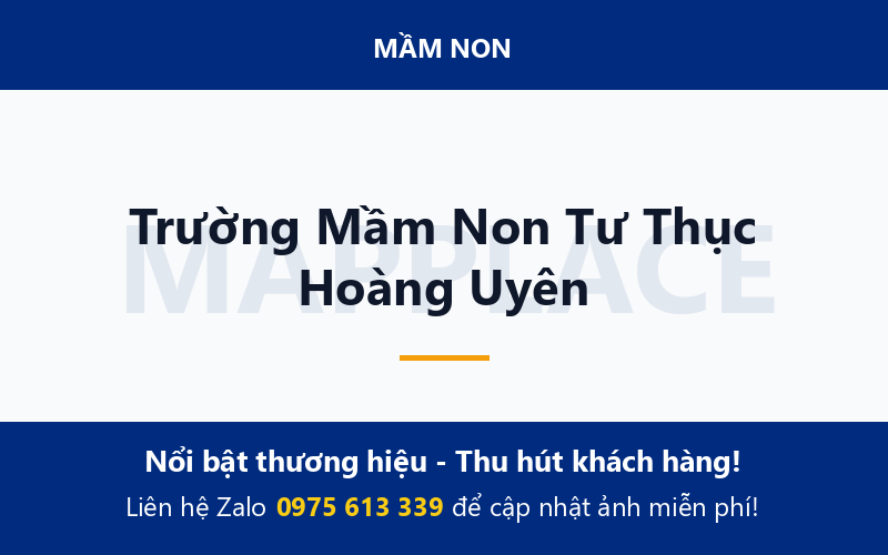 Trường Mầm Non Tư Thục Hoàng Uyên