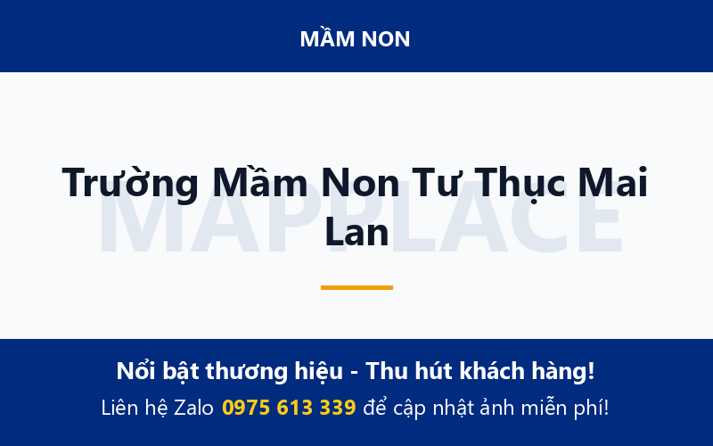 Trường Mầm Non Tư Thục Mai Lan