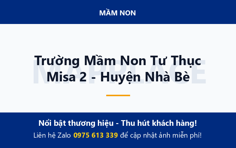 Trường Mầm Non Tư Thục Misa 2 - Huyện Nhà Bè