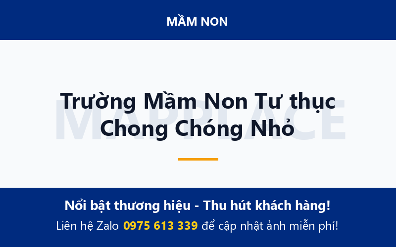 Trường Mầm Non Tư thục Chong Chóng Nhỏ