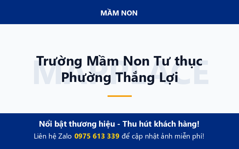 Trường Mầm Non Tư thục Phường Thắng Lợi