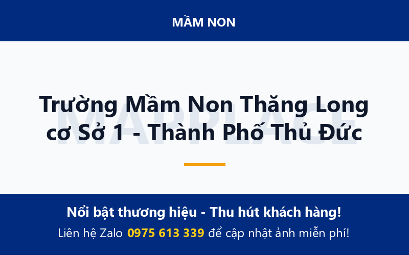 Trường Mầm Non Thăng Long cơ Sở 1 - Thành Phố Thủ Đức