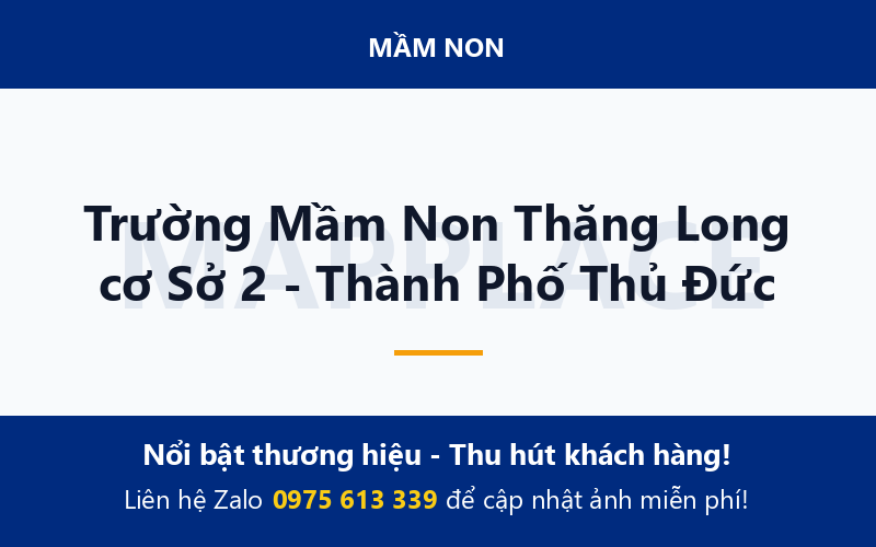 Trường Mầm Non Thăng Long cơ Sở 2 - Thành Phố Thủ Đức