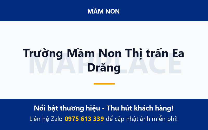 Trường Mầm Non Thị trấn Ea Drăng
