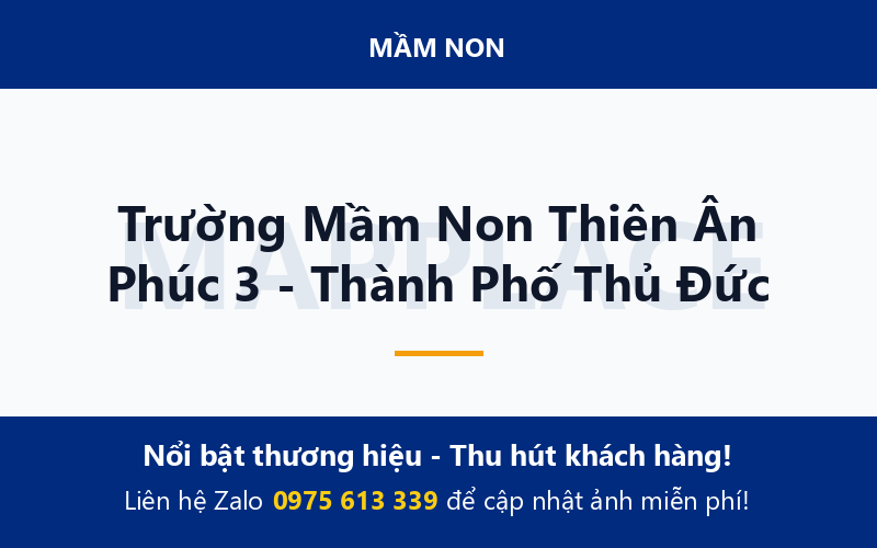 Trường Mầm Non Thiên Ân Phúc 3 - Thành Phố Thủ Đức