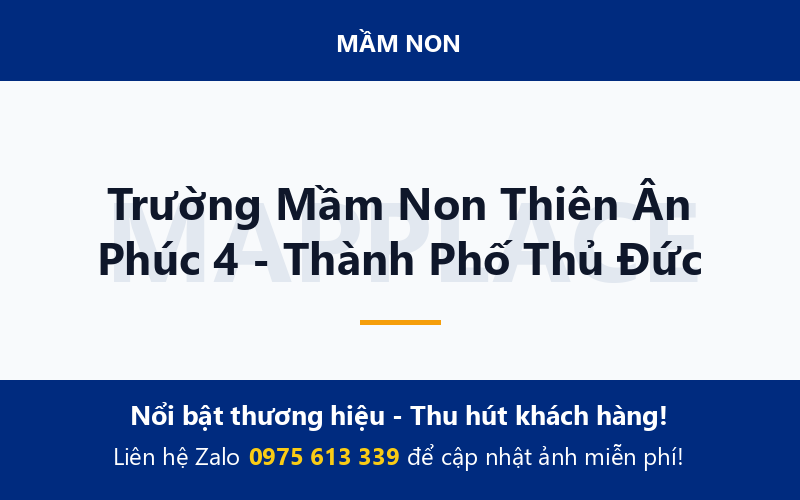 Trường Mầm Non Thiên Ân Phúc 4 - Thành Phố Thủ Đức