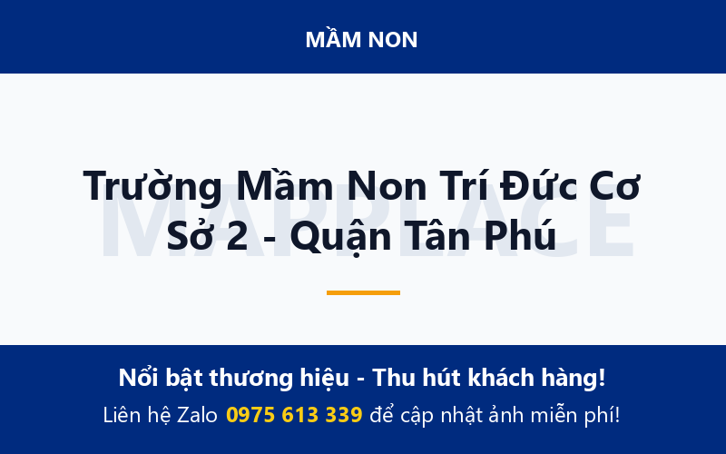 Trường Mầm Non Trí Đức Cơ Sở 2 - Quận Tân Phú