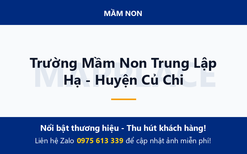 Trường Mầm Non Trung Lập Hạ - Huyện Củ Chi