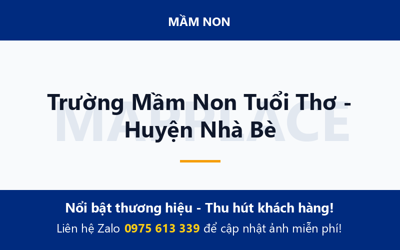 Trường Mầm Non Tuổi Thơ - Huyện Nhà Bè