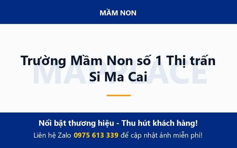Trường Mầm Non số 1 Thị trấn Si Ma Cai