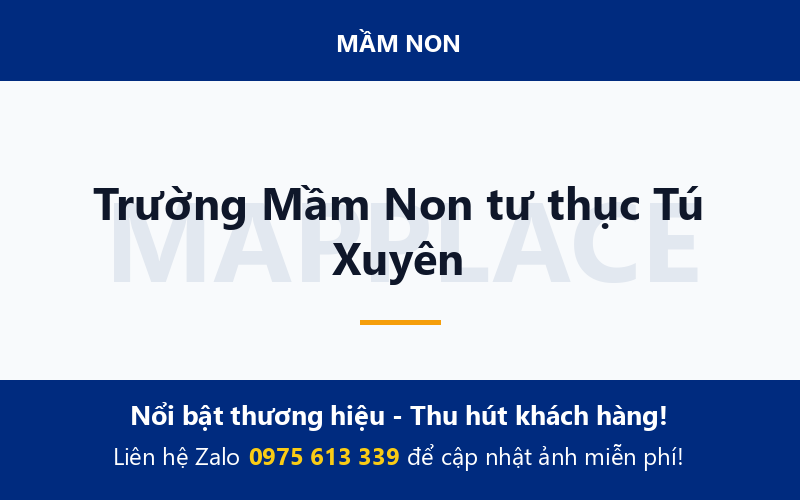 Trường Mầm Non tư thục Tú Xuyên