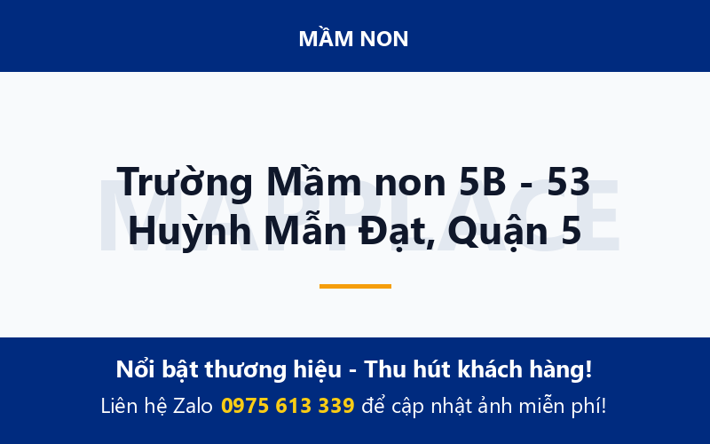 Trường Mầm non 5B - 53 Huỳnh Mẫn Đạt, Quận 5