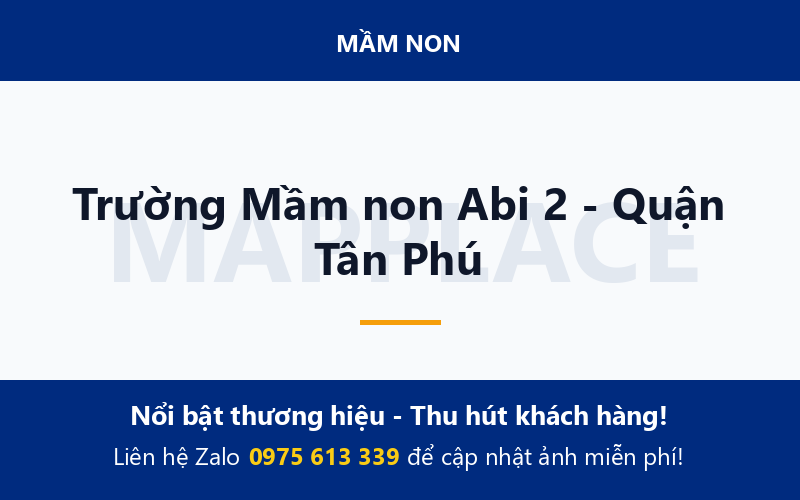 Trường Mầm non Abi 2 - Quận Tân Phú