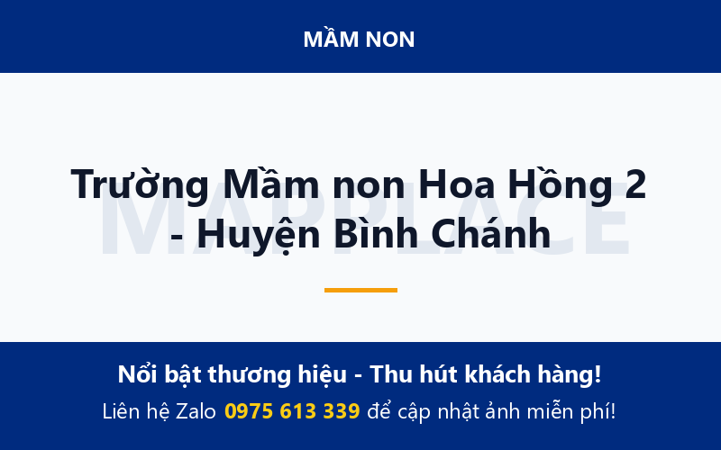 Trường Mầm non Hoa Hồng 2 - Huyện Bình Chánh