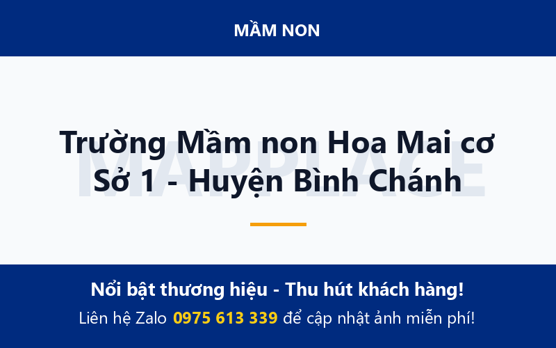 Trường Mầm non Hoa Mai cơ Sở 1 - Huyện Bình Chánh
