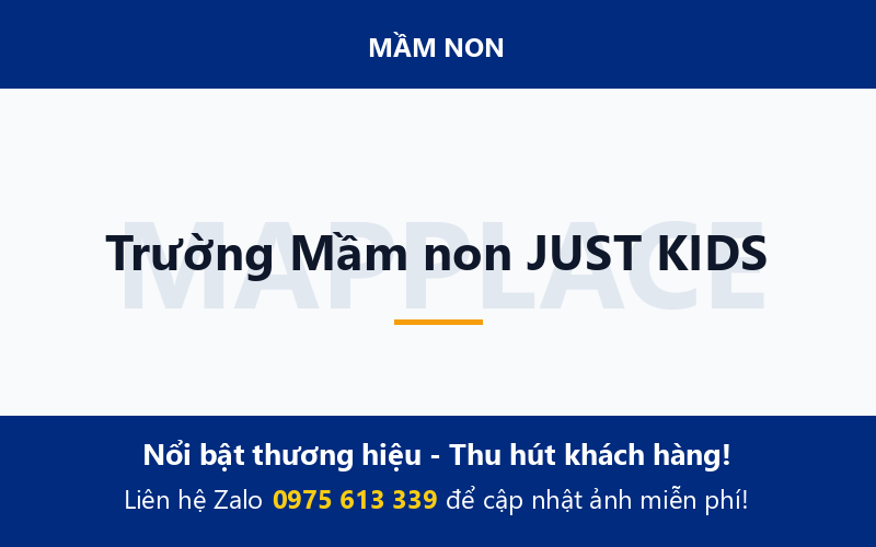 Trường Mầm non JUST KIDS