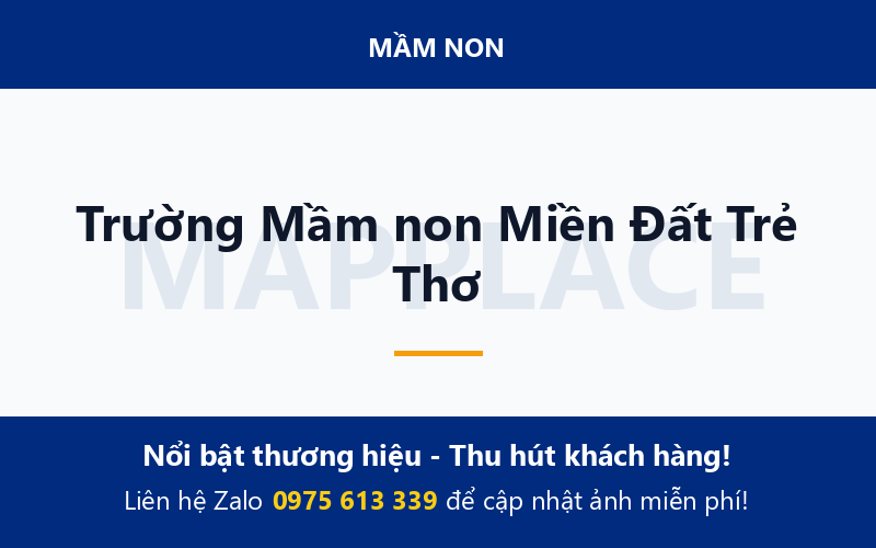 Trường Mầm non Miền Đất Trẻ Thơ