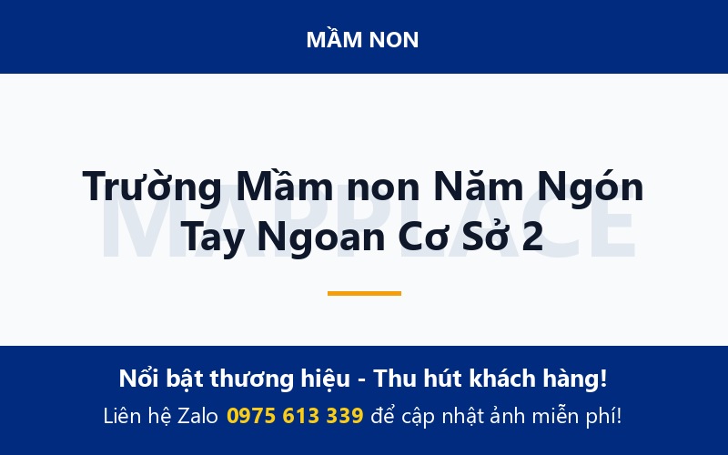 Trường Mầm non Năm Ngón Tay Ngoan Cơ Sở 2