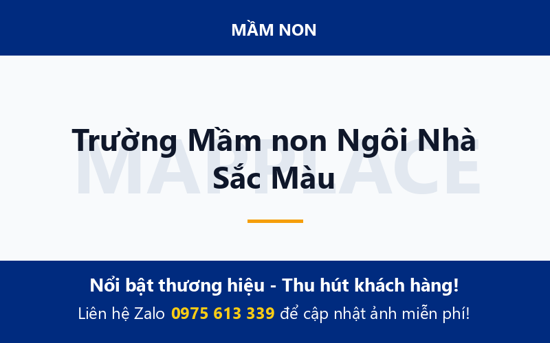 Trường Mầm non Ngôi Nhà Sắc Màu