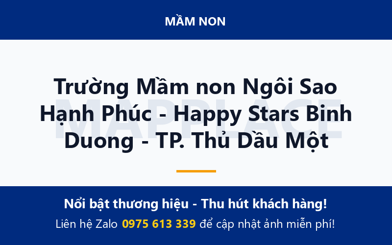 Trường Mầm non Ngôi Sao Hạnh Phúc - Happy Stars Binh Duong - TP. Thủ Dầu Một