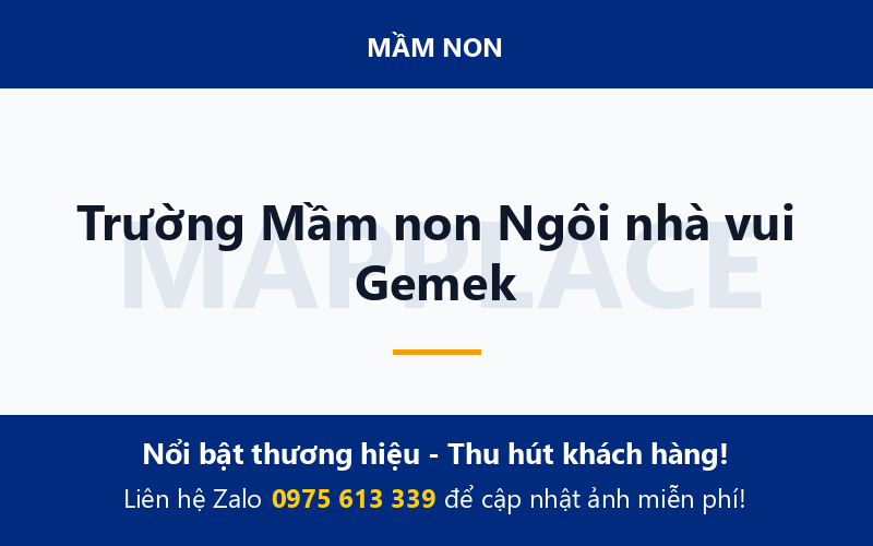 Trường Mầm non Ngôi nhà vui Gemek