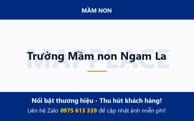 Trường Mầm non Ngam La