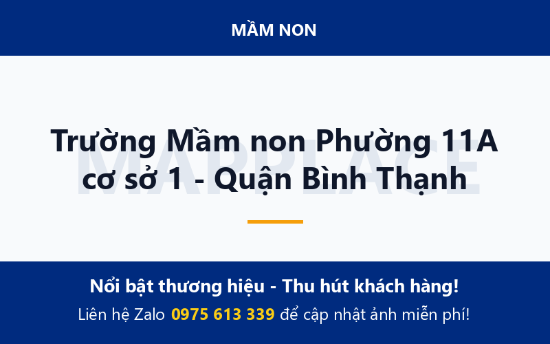 Trường Mầm non Phường 11A cơ sở 1 - Quận Bình Thạnh