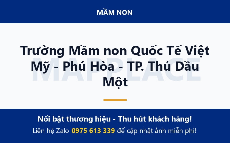 Trường Mầm non Quốc Tế Việt Mỹ - Phú Hòa - TP. Thủ Dầu Một