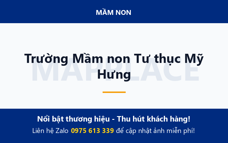 Trường Mầm non Tư thục Mỹ Hưng