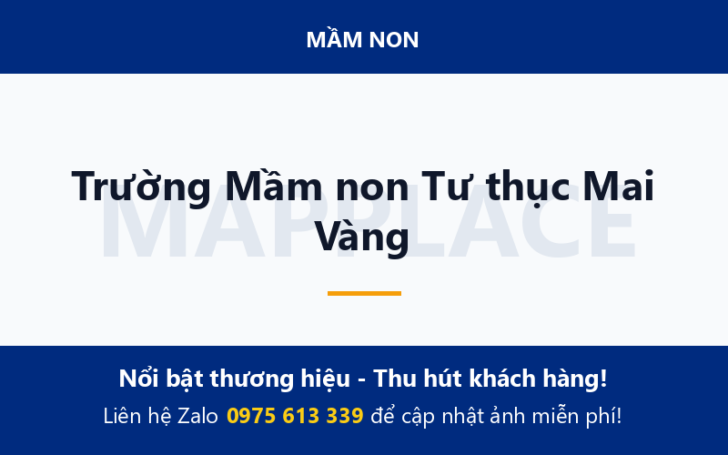 Trường Mầm non Tư thục Mai Vàng