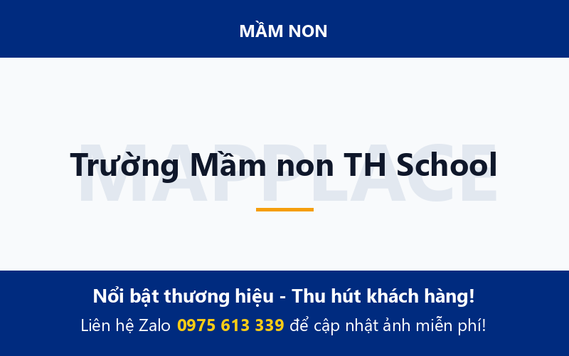 Trường Mầm non TH School