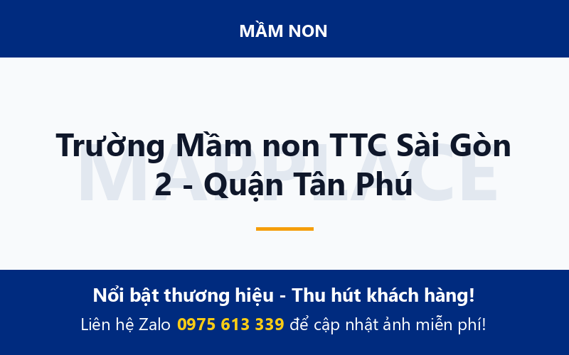 Trường Mầm non TTC Sài Gòn 2 - Quận Tân Phú